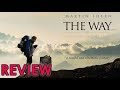 The Way Film Review (With Spanish Subtitles)