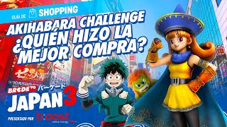 AKIHABARA CHALLENGE ¿Quién hizo la MEJOR compra?