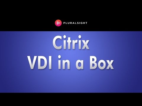 Getting Started with Citrix VDI-in-a-Box by David Davis of Pluralsight