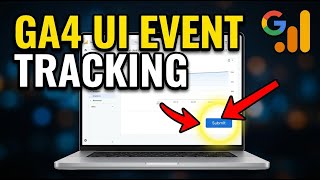 How to configure Google Analytics 4 events for UI interactions - Step By Step