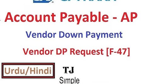 SAP-FI-VDP-01 - Create Vendor Down Payment Request in SAP S/4HANA [F-47] - Urdu/Hindi