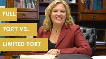 Limited Tort vs. Full Tort - What does it mean?