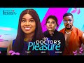 The doctors pleasurethe moviefrances ben christian ochiagha2024 latest nigeria nollywood movie