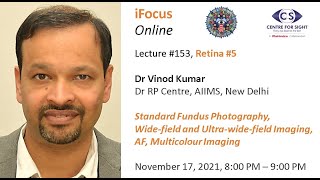 iFocus Online #153, Retina #4, Dr Vinod Kumar, Fundus Photography and AF