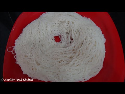 How to prepare Idiyappam Recipe-Nool Puttu Recipe By Healthy Food Kitchen