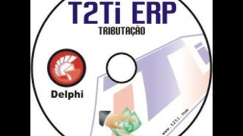 T2Ti ERP - Delphi - Video Aula 01 - Introdução