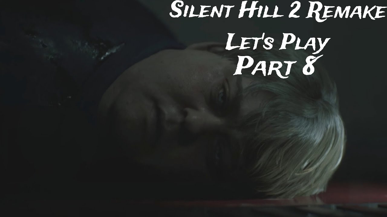 FATTY DOWN! - SILENT HILL 2 REMAKE LET'S PLAY PART 8