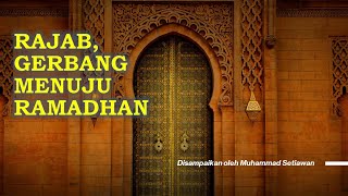 Rajab, Gerbang Menuju Ramadhan