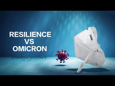 Watch: resilience vs. Omicron