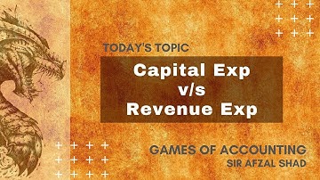 Capital Expenditure v/s Revenue Expenditure - IGCSE O/A-Level Accounting