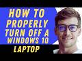 How To Properly Turn Off A Windows 10 Laptop - Full Guide