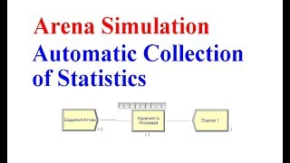 Arena Simulation Automatic Collection  of Statistics