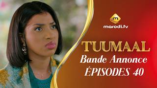 Série - Tuumaal - Episode 40 - Bande Annonce