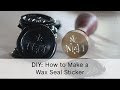 HOW TO make your own "peel and seal" wax seal sticker with flexible wax!