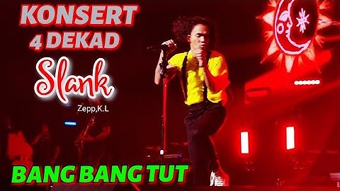 🔥BANG BANG TUT..KAKA Mula Angresif..SLANKERS2 Mula X Terkawal ❗🔴Live KONSERT 4 DEKAD SLANK Zepp KL..