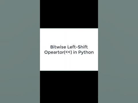 How to implement Bitwise Left-Shift Operator in Python #operators # ...
