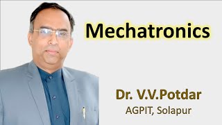 Lecture 25 Mechatronics Dr.  V. V. Potdar