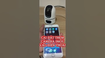 Cài đặt thêm camera imou vào điện thoại khi mua thêm chiếc camera imou nữa #camera #imou #shrots