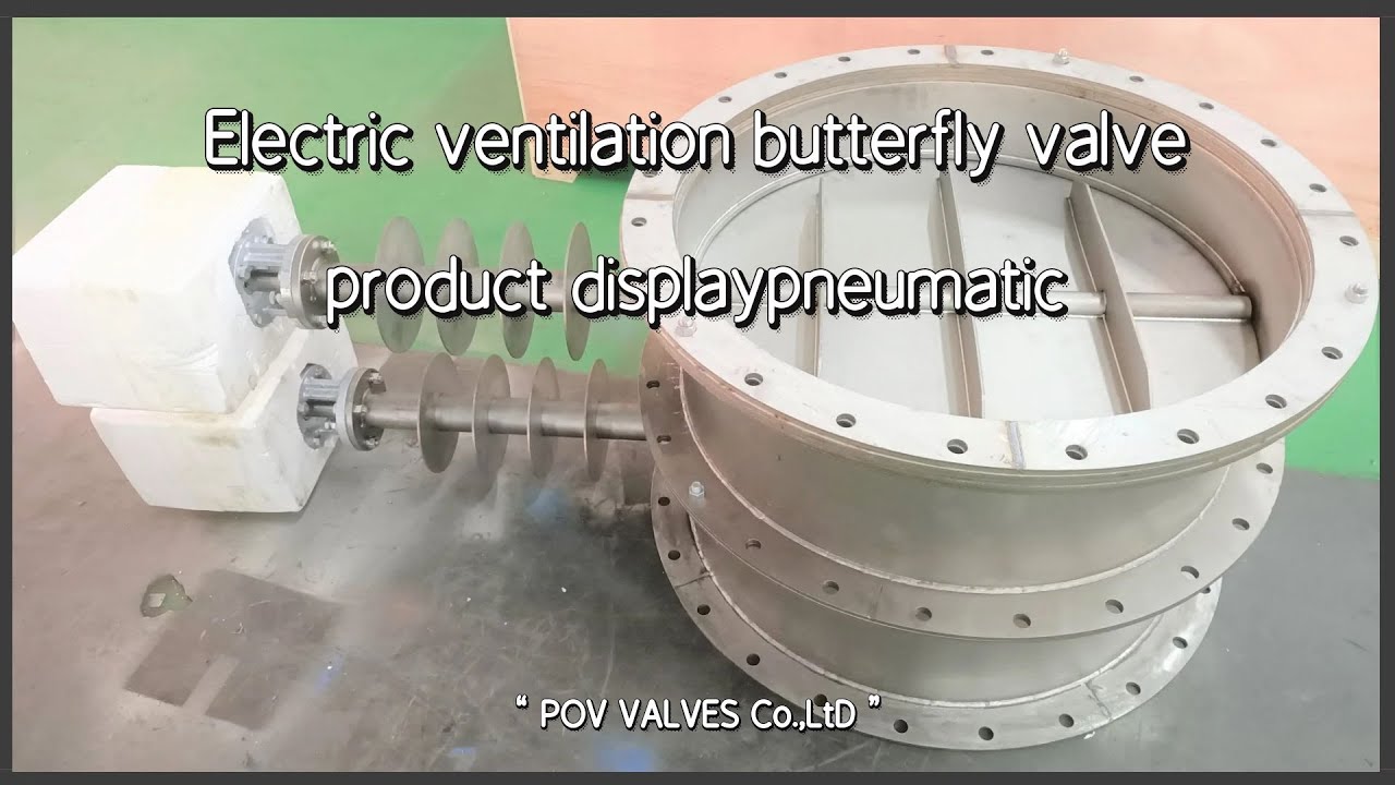 Introduction to Electric High Temperature Ventilation Butterfly Valves