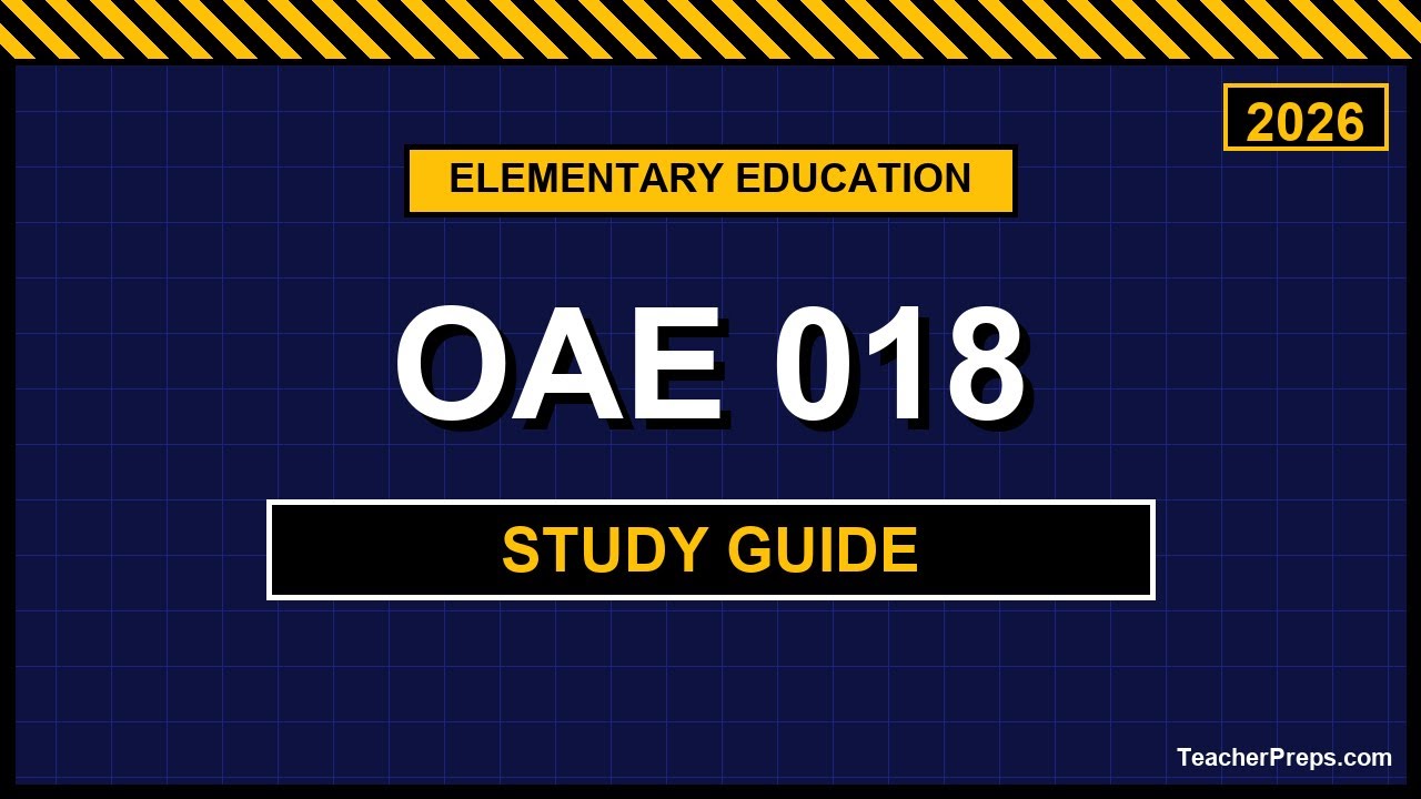 About the OAE 018 | 2026 | Reading, Language Arts & Social Studies