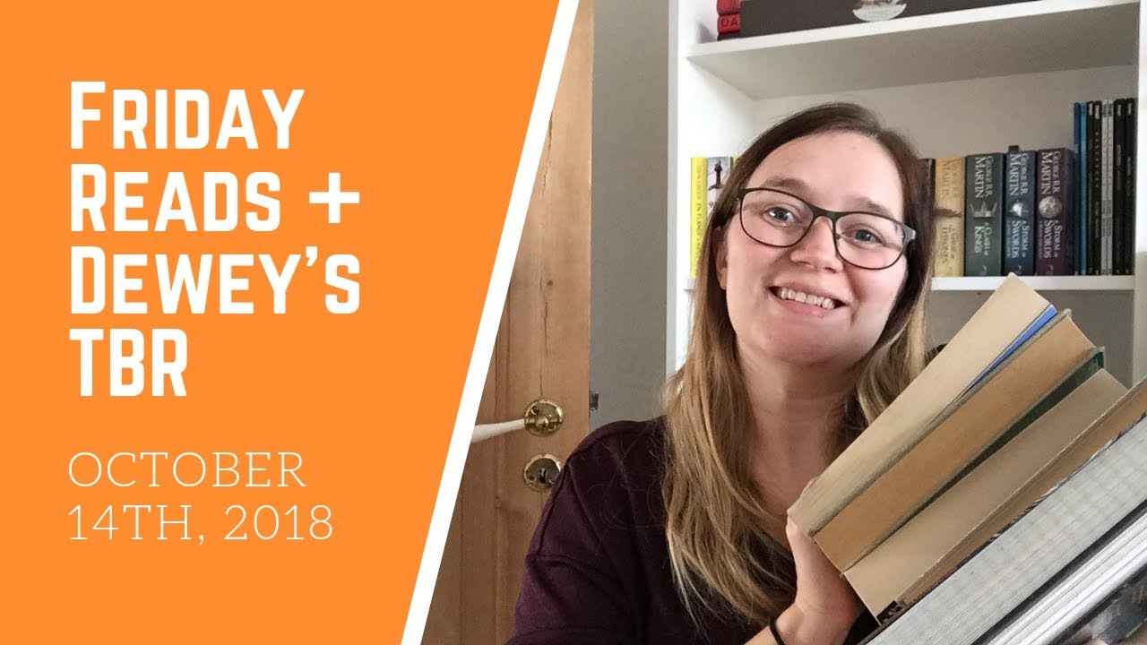 booktube tags Friday Reads | October 19th, 2018 + Dewey's 24 Hour #Readathon TBR
