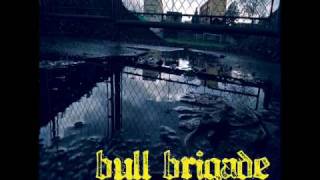 Video thumbnail of "Bull Brigade - Strade Smarrite"