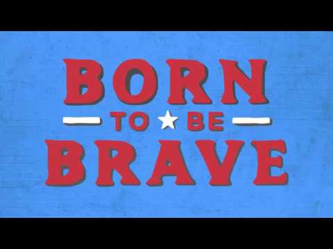 born to be brave lyrics born to be brave lyrics