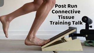 Post Run Connective Tissue Training Talk