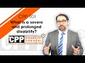 CPP Disability | What does it mean to have a severe and prolonged disability?