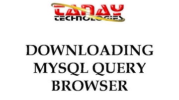 Tanay Technologies Downloading MySQL Query Browser