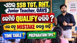 Full SSB TGT, RHT, Junior Teacher and OAVS 2026 | Qualification, Mistakes, Timetable & Preparation Tips Guide