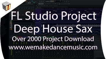 FL Studio Template - Deep House - Deep House Sax Project By Saftik www.wemakedancemusic.com