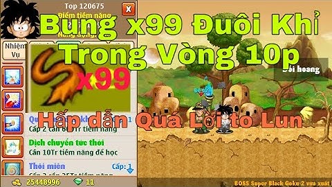 Ngọc Rồng Online - Hướng Dẫn Bung x99 Đuôi Khỉ Trong Vòng 1 Nốt Nhạc || Ngon Quá Đi Thôi !!