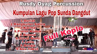 KUMPULAN LAGU POP SUNDA DANGDUT LIVE RUSDY OYAG PERCUSSION