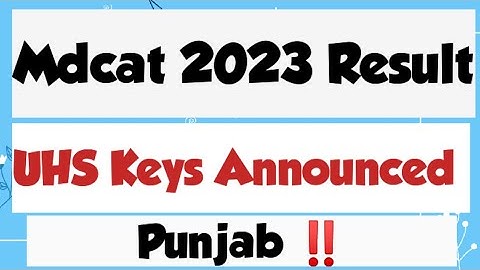 UHS MDCAT ANSWER KEYS ANNOUNCED JUST NOW! Go and Check YOURS.#mdcat2023latestnews #mdcat2023 #uhs