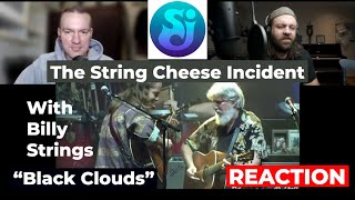 Celebrity The String Cheese Incident with guest Billy Strings - Black Clouds REACTION Wealth