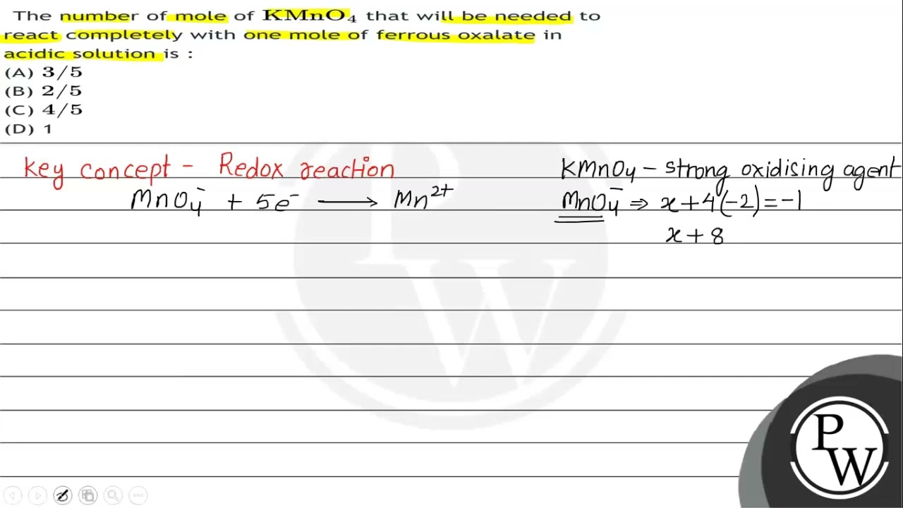 The Number Of Mole Of mathrm KMnO 4 That Will Be Needed To The Number Of Mole Of mathrm KMnO 4 That Will Be Needed To