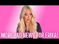 More Bad News For Erika!