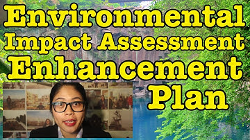 EIA Lecture 7 (Part 4/4) | Enhancement Plan | Envi Management Plan | Environmental Impact Assessment