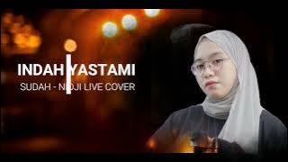 INDAH YASTAMI COVER NIDJI SUDAH