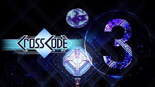 Cross Code (Playthrough) Part 3