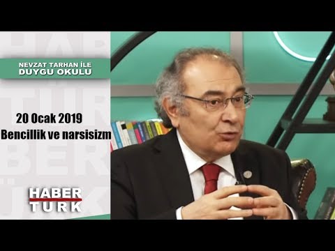 Nevzat Tarhan ile Duygu Okulu - 20 Ocak 2019 (Bencillik ve narsisizm)