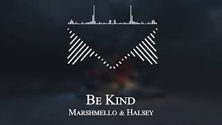 Marshmello & Halsey - Be Kind