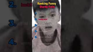 Ranking Sturdy Fails #funny #memes #edit