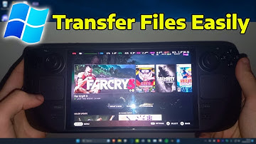 How To Easily Transfer Files From Windows PC to Steam Deck Wirelessly
