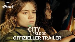 City of Blood | Offizieller Trailer | Ab 16. September auf Disney 