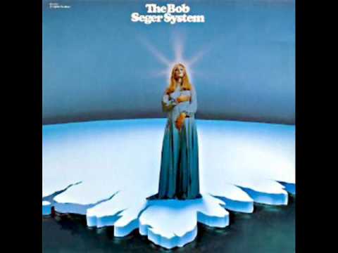 The Bob Seger System       Gone 1969