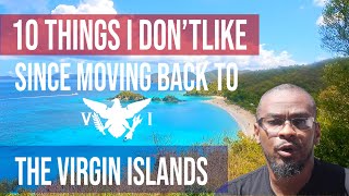 10 Things I Don't Like Since Moving Back To The Virgin Islands
