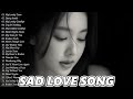 Heartbroken Love Songs Nonstop &amp; New Relaxing Songs 2025 | Top Trending English sad  songs Playlist