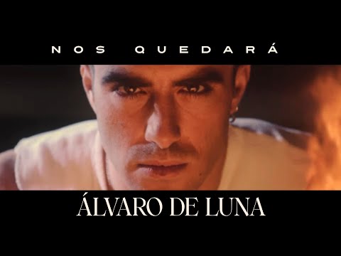 lvaro de Luna - Nos quedar (Videoclip Oficial)